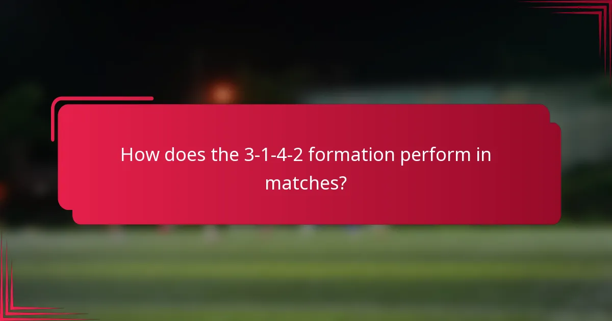 How does the 3-1-4-2 formation perform in matches?